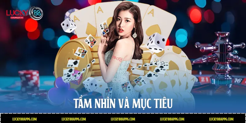 Tầm nhìn và mục tiêu